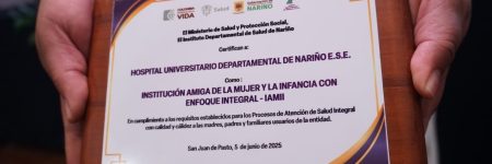 En el marco del Día Mundial de la Donación de Leche Humana, el Hospital Universitario Departamental de Nariño recibe recertificación IAMII